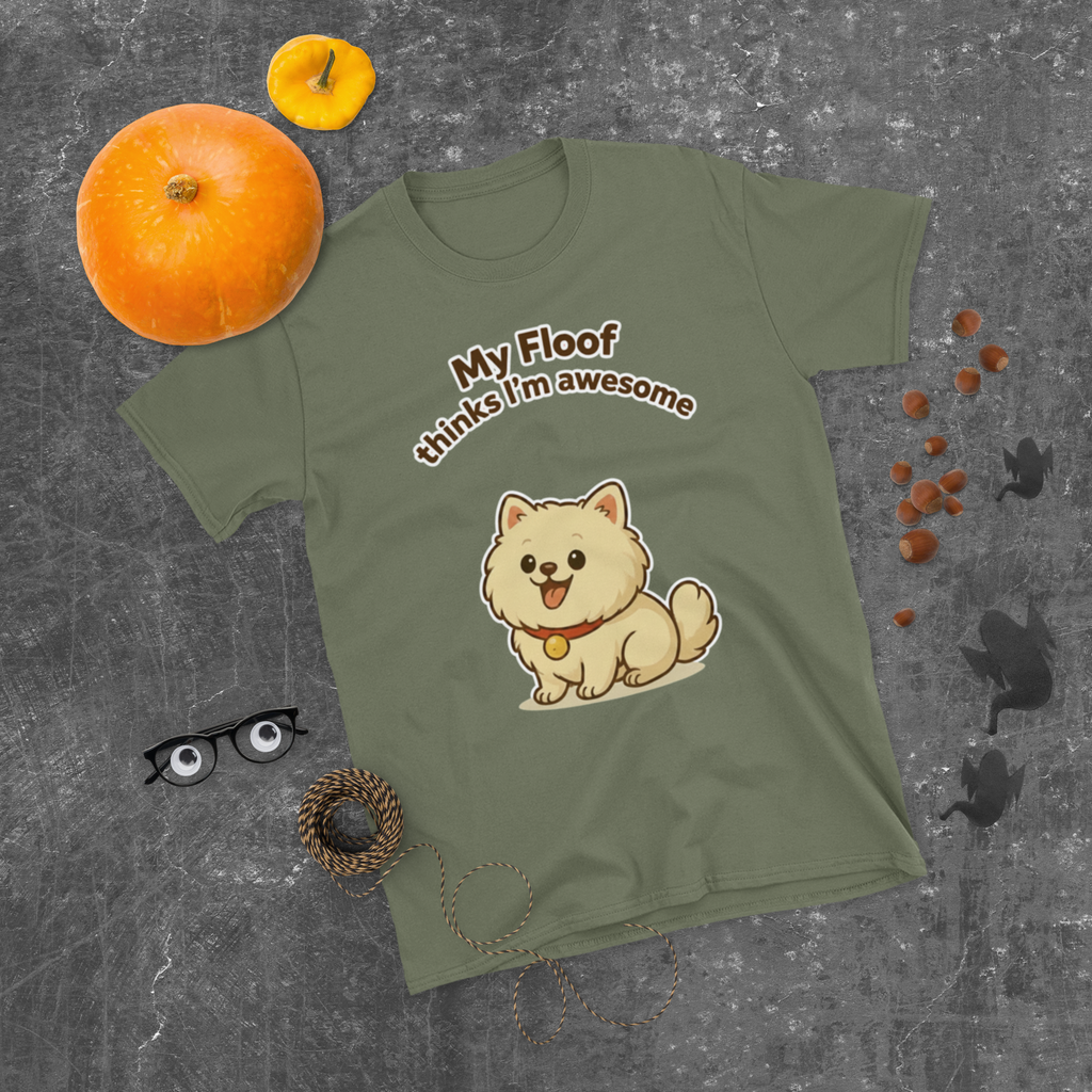 👕🐶😎 Camiseta – “My Floof Thinks I’m Awesome”  Y eso es lo único que importa.