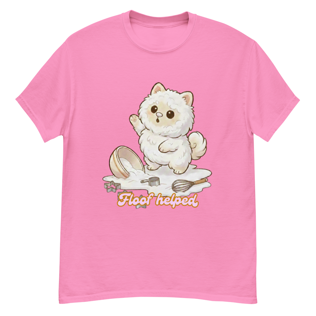 🍰🐶✨ Camiseta unisex – “Floof Helped”  Porque ayudar… ayudó. Más o menos.