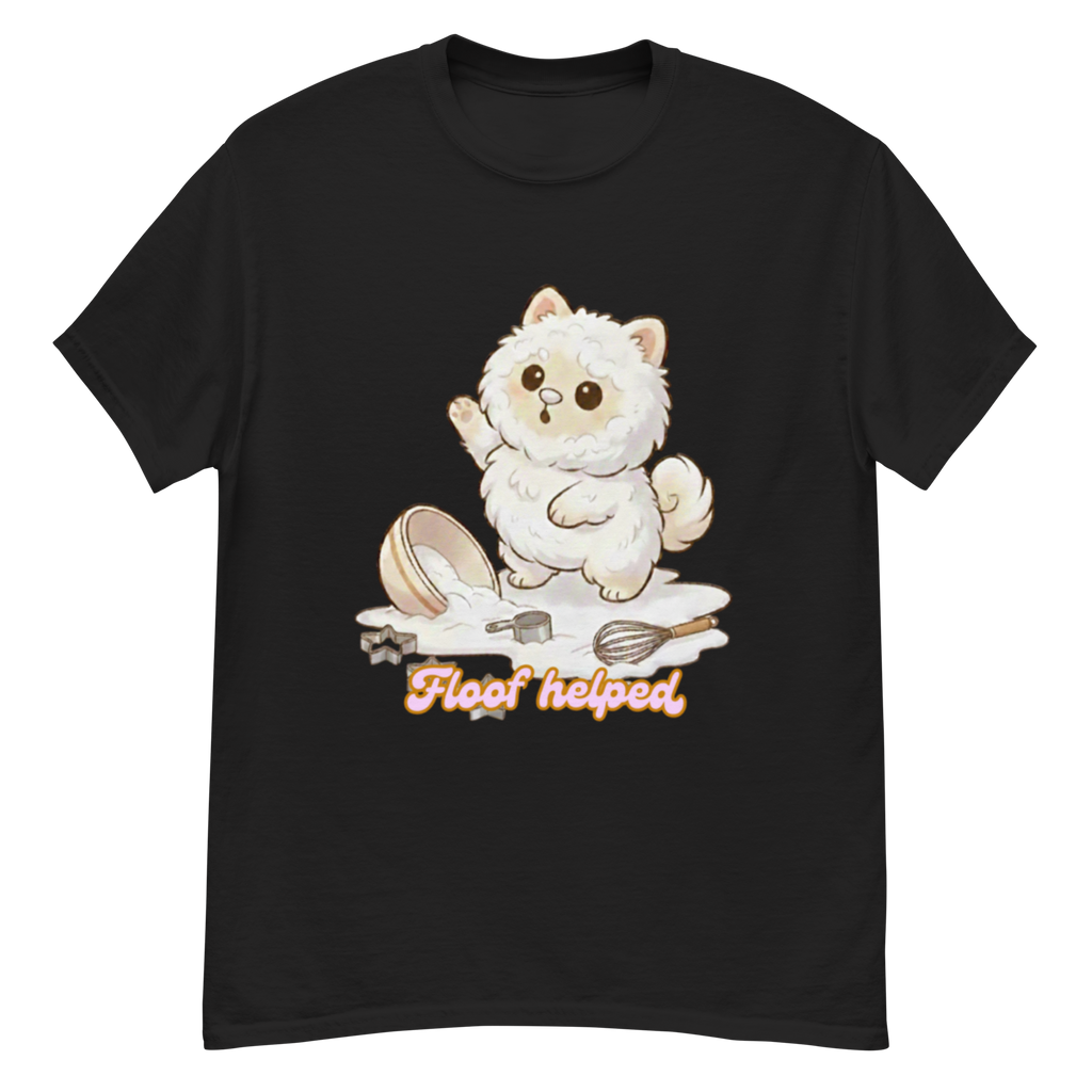 🍰🐶✨ Camiseta unisex – “Floof Helped”  Porque ayudar… ayudó. Más o menos.