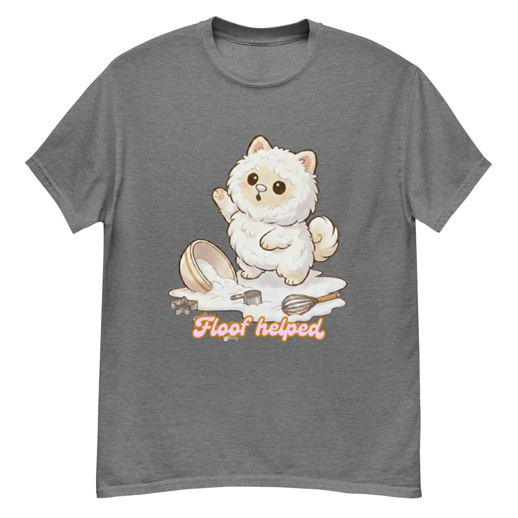 🍰🐶✨ Camiseta unisex – “Floof Helped”  Porque ayudar… ayudó. Más o menos.